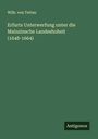Wilh. von Tettau: Erfurts Unterwerfung unter die Mainzinsche Landeshoheit (1648-1664), Buch