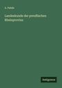 A. Pahde: Landeskunde der preußischen Rheinprovinz, Buch