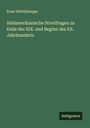 Ernst Röthlisberger: Südamerikanische Streitfragen zu Ende des XIX. und Beginn des XX. Jahrhunderts, Buch