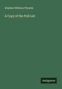 Stephen Whitney Phoenix: A Copy of the Poll List, Buch