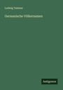 Ludwig Taistner: Germanische Völkernamen, Buch