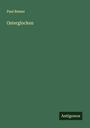 Paul Remer: Osterglocken, Buch