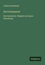 Johann Sassenbach: Die Freimaurerei, Buch