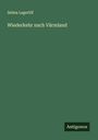 Selma Lagerlöf: Wiederkehr nach Värmland, Buch