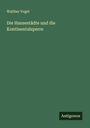 Walther Vogel: Die Hansestädte und die Kontinentalsperre, Buch