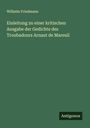 Wilhelm Friedmann: Einleitung zu einer kritischen Ausgabe der Gedichte des Troubadours Arnaut de Mareuil, Buch