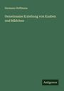 Hermann Hoffmann: Gemeinsame Erziehung von Knaben und Mädchen, Buch