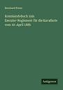 Bernhard Poten: Kommandobuch zum Exerzier-Reglement für die Kavallerie vom 10. April 1886, Buch