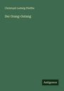 Christoph Ludwig Pfeiffer: Der Orang-Outang, Buch