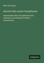 Metz Und Comp: Berichte über neuere Nutzpflanzen, Buch