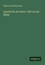 Robert Louis Stevenson: Quartier für die Nacht / Will von der Mühle, Buch