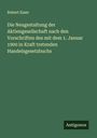 Robert Esser: Die Neugestaltung der Aktiengesellschaft nach den Vorschriften des mit dem 1. Januar 1900 in Kraft tretenden Handelsgesetzbuchs, Buch
