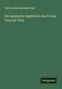 Carl Von Reinhardstoettner: Der spanische Amphitrion des Fernan Perez de Oliva, Buch