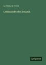 A. Ortleb: Gefäßkunde oder Keramik, Buch