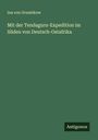 Ina von Grumbkow: Mit der Tendaguru-Expedition im Süden von Deutsch-Ostafrika, Buch