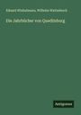 Eduard Winkelmann: Die Jahrbücher von Quedlinburg, Buch