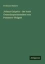 Ferdinand Bahlow: Johann Knipstro - der erste Generalsuperintendent von Pommern-Wolgast, Buch