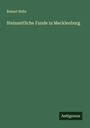 Robert Beltz: Steinzeitliche Funde in Mecklenburg, Buch