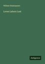 William Shakespeare: Loves Labors Lost, Buch