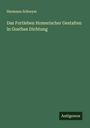 Hermann Schreyer: Das Fortleben Homerischer Gestalten in Goethes Dichtung, Buch