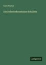 Kuno Fischer: Die Selbstbekenntnisse Schillers, Buch