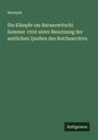 Anonym: Die Kämpfe um Baranowitschi Sommer 1916 unter Benutzung der amtlichen Quellen des Reichsarchivs, Buch