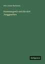 Otto Julius Bierbaum: Annemargreth und die drei Junggesellen, Buch