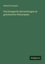 Heinrich Gomperz: Psychologische Betrachtungen an griechischen Philosophen, Buch