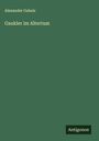 Alexander Gaheis: Gaukler im Altertum, Buch