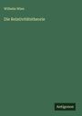 Wilhelm Wien: Die Relativitätstheorie, Buch