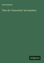 Karl Eckstein: Über die "Generation" der Insekten, Buch