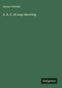 Horace Fletcher: A. B. C. of snap shooting, Buch