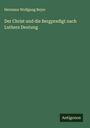Hermann Wolfgang Beyer: Der Christ und die Bergpredigt nach Luthers Deutung, Buch