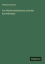 Wilhelm Neurath: Die Wirthschaftskrisen und das Kartellwesen, Buch