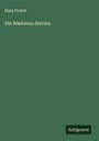 Hans Probst: Die Madonna Sixtina, Buch