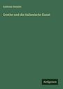Andreas Heusler: Goethe und die italienische Kunst, Buch