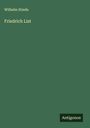 Wilhelm Stieda: Friedrich List, Buch