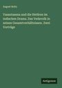 August Boltz: Vasantasena und die Hetären im indischen Drama. Das Vedavolk in seinen Gesamtverhältnissen. Zwei Vorträge, Buch