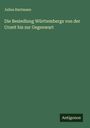 Julius Hartmann: Die Besiedlung Württembergs von der Urzeit bis zur Gegenwart, Buch