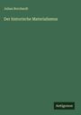 Julian Borchardt: Der historische Materialismus, Buch