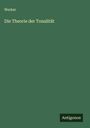 Werker: Die Theorie der Tonalität, Buch