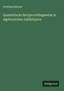 Gottfried Rückle: Quadratische Reciprocitätsgesetze in algebraischen Zahlkörpern, Buch