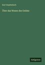 Karl Umpfenbach: Über das Wesen des Geldes, Buch