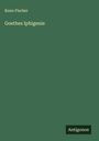 Kuno Fischer: Goethes Iphigenie, Buch