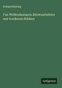 Richard Breiting: Von Wolkenkratzern, Kettenarbeitern und trockenen Städten, Buch