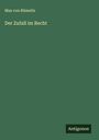 Max von Rümelin: Der Zufall im Recht, Buch