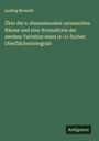 Ludwig Berwald: Über die n-dimensionalen cartanschen Räume und eine Normalform der zweiten Variation eines (n-1)-fachen Oberflächenintegrals, Buch