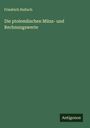 Friedrich Hultsch: Die ptolemäischen Münz- und Rechnungswerte, Buch