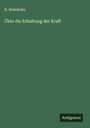 H. Helmholtz: Über die Erhaltung der Kraft, Buch