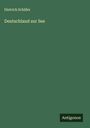 Dietrich Schäfer: Deutschland zur See, Buch